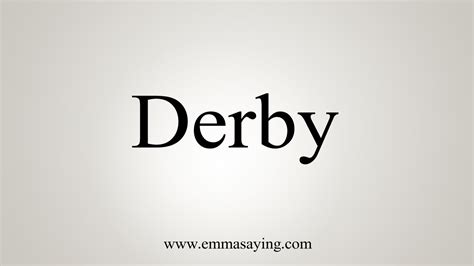how to say derby.